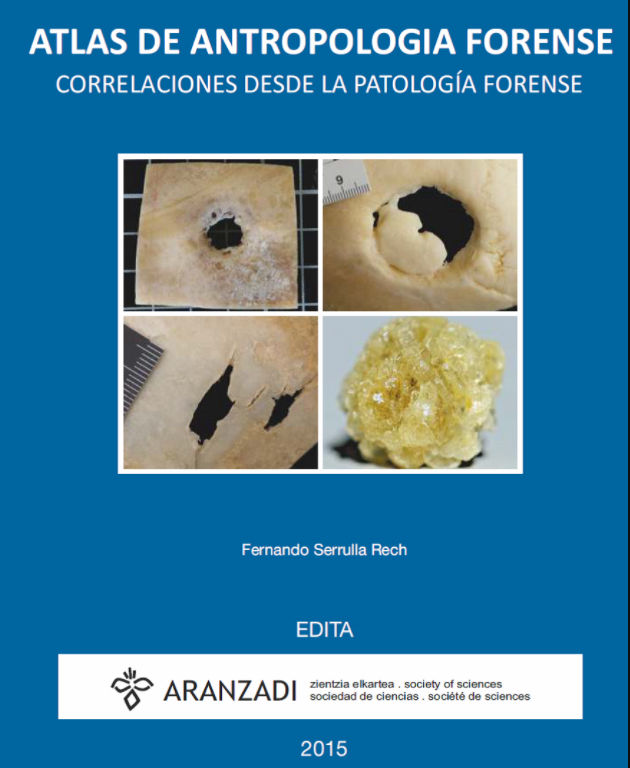 Atlas de Antropología Forense. Correlaciones desde la patología forense.