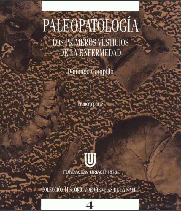 Paleopatología. Los primeros vestigios de la enfermedad.