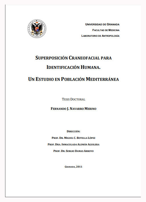 TESIS DOCTORAL DE D. FERNANDO J. NAVARRO MERINO. «Superposición Craneo-facial para identificación humana».